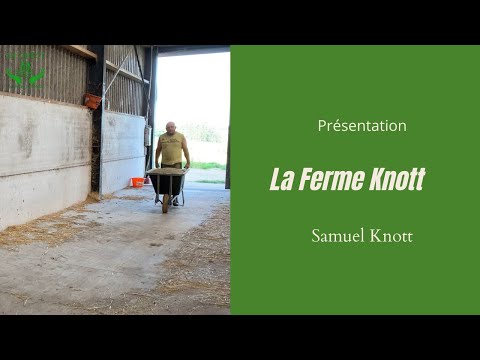Présentation - La ferme Knott
