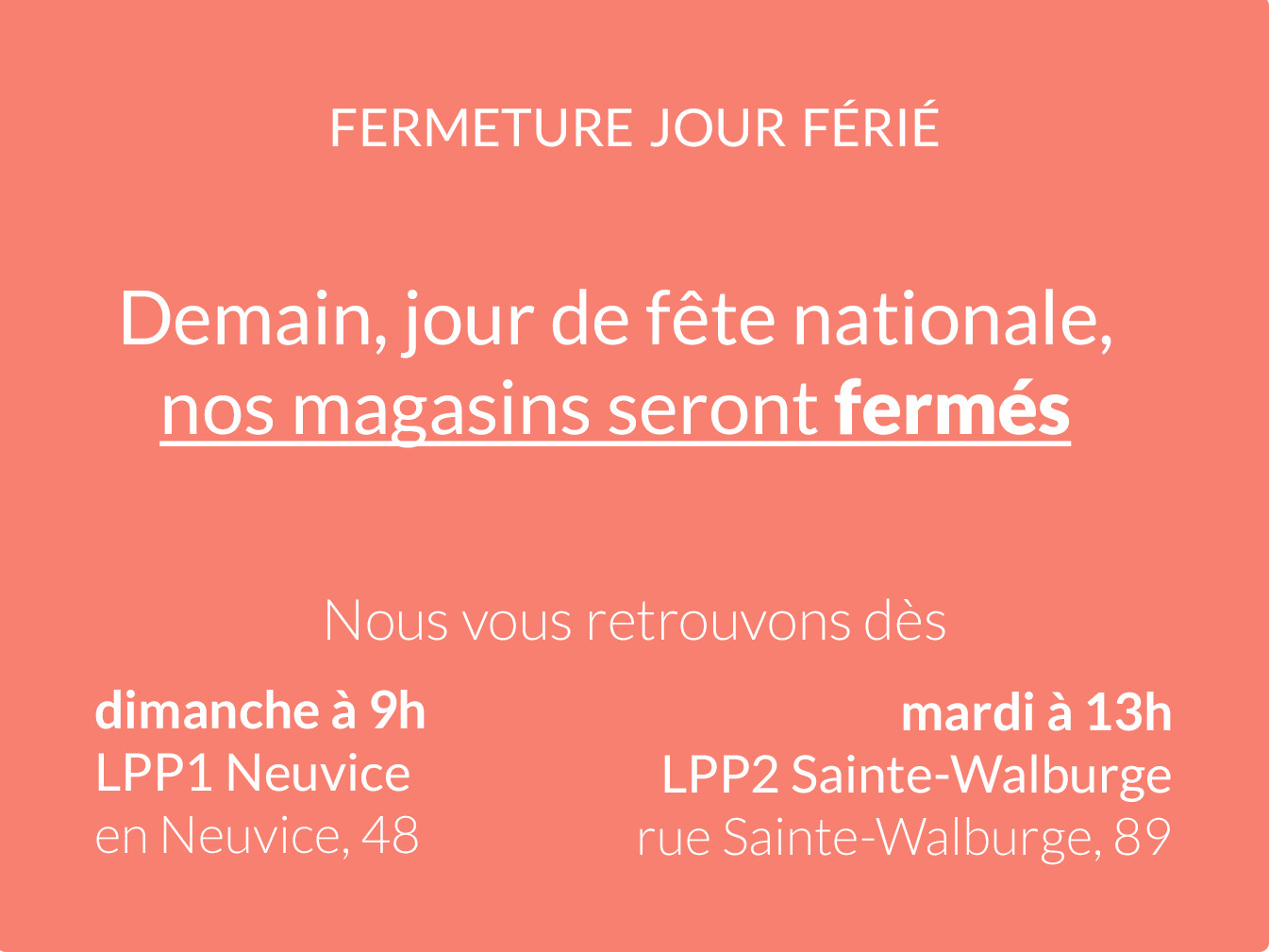 Fermeture 21 juillet