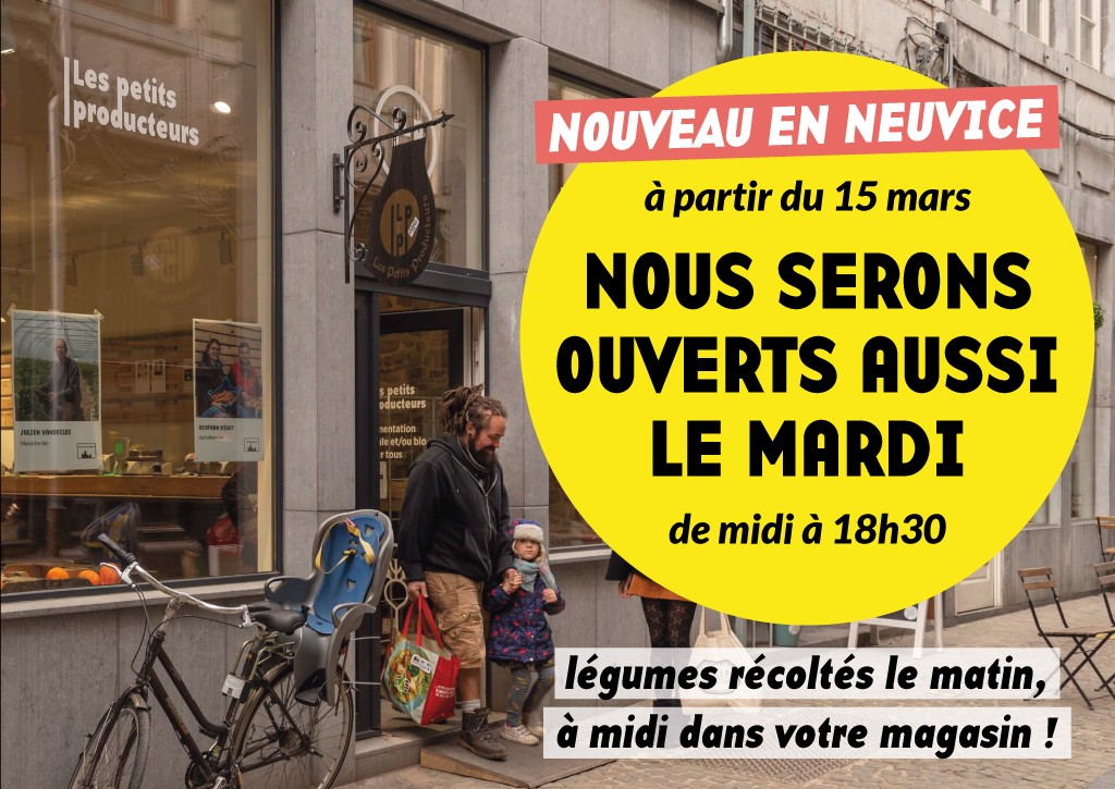 Ouverture le mardi en Neuvice (à partir du 15 mars)