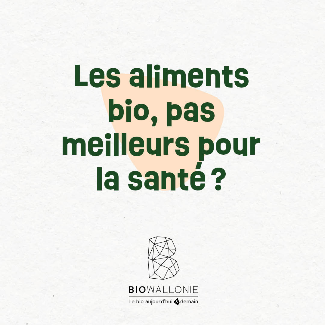 Les aliments bio, pas meilleurs pour la santé? C’est FAUX!